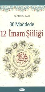 30 Maddede 12 İmam Şiiliği
