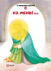 14 Masumun Hayatı Hz. Mehdi (a.s)