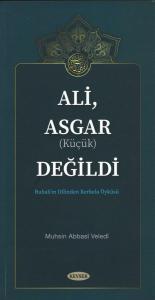 Ali, Asgar (Küçük) Değildi