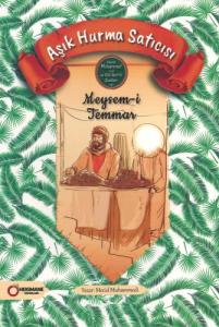 Aşık Hurma Satıcısı Meysem-i Temmar