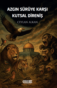 Azgın Sürüye Karşı Kutsal Direniş Azgın Sürüye Karşı Kutsal Direniş