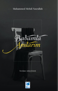 Babamla Anılarım