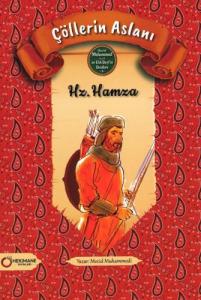 Çöllerin Aslanı Hz. Hamza