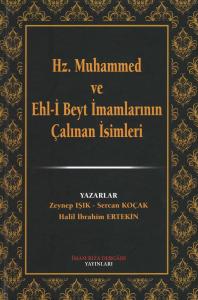 Hz. Muhammed ve Ehl-i Beyt İmamlarının Çalınan İsimleri