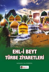Ehl-i Beyt Türbe Ziyaretleri
