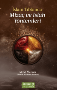 İslam Tıbbında Mizaç ve Islah Yöntemleri