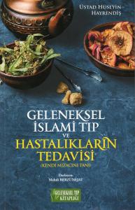 Geleneksel İslami Tıp ve Hastalıkların Tedavisi