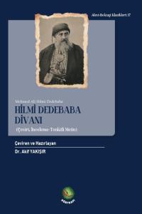 Hilmi Dedebaba Divanı (Çeviri, İnceleme-Tenkitli Metin)