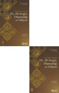 Nebevî Naslar Çerçevesinde Hz. Ali Sevgisi, Düşmanlığı ve Velâyeti Cilt 1 ve 2 (Takım)