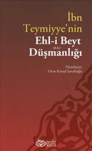 İbn Teymiyye'nin Ehl-i Beyt (a.s) Düşmanlığı