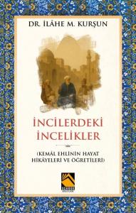 İNCİLERDEKİ İNCELİKLER