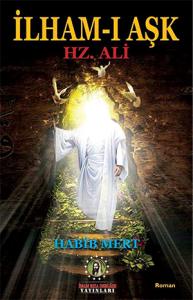 İlham-ı Aşk Hz. Ali (a.s)