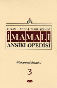 Kuran, Hadis ve Tarih Işığında İmam Ali Ansiklopedisi c.3 Kuran, Hadis ve Tarih Işığında İmam Ali Ansiklopedisi c.3