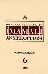 Kuran, Hadis ve Tarih Işığında İmam Ali Ansiklopedisi c.6 Kuran, Hadis ve Tarih Işığında İmam Ali Ansiklopedisi c.6
