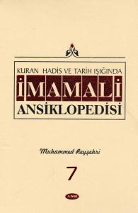 Kuran, Hadis ve Tarih Işığında İmam Ali Ansiklopedisi c.7 Kuran, Hadis ve Tarih Işığında İmam Ali Ansiklopedisi c.7