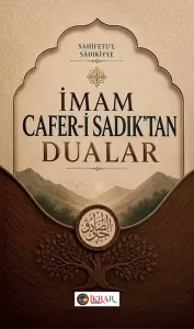 İmam Cafer-i Sadık'tan Dualar