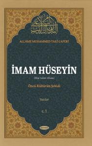 İmam Hüseyin (a.s) Öncü Kültürün Şehidi Yazılar C.1
