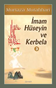 İmam Hüseyin (a.s) ve Kerbela c.3