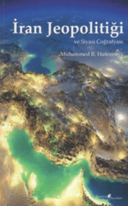 İran Jeopolitiği ve Siyasi Coğrafyası
