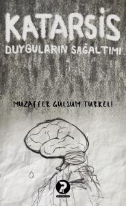 KATARSİS DUYGULARIN SAĞALTIMI