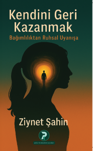 Kendini Geri Kazanmak