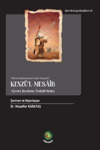 Kenzü’l-Mesâib (Çeviri, İnceleme -Tenkidli Metin)