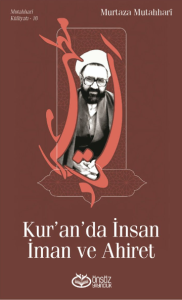 Kur'an'da İnsan İman ve Ahiret