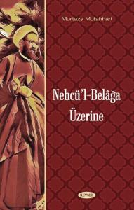 Nehcül Belağa Üzerine