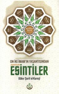 On İki İmam'ın Yaşantısından Esintiler