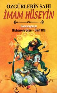 Özgürlerin Şahı İmam Hüseyin (a.s)