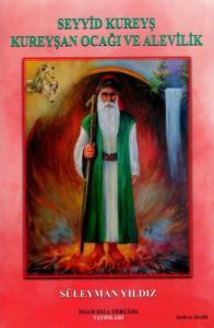 Seyyid Kureyş - Kureyşan Ocağı ve Alevilik