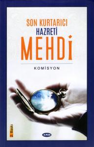 Son Kurtarıcı Hazreti Mehdi (a.f)