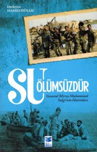 General Mirza Muhammed Sulgî'nin Hatıraları