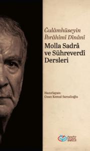 Molla Sadrâ ve Sühreverdî Dersleri