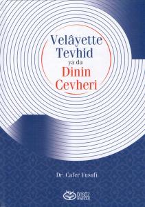 Velâyette Tevhid Ya da Dinin Cevheri