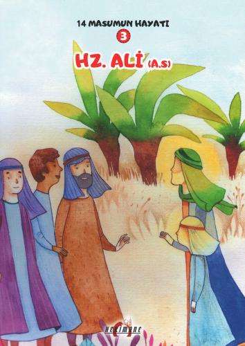 14 Masumun Hayatı Hz. Ali (a.s)