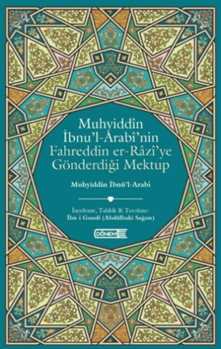 Muhyiddin İbnü’l-Arabi’nin Fahreddin er-Razi’ye Gönderdiği Mektup