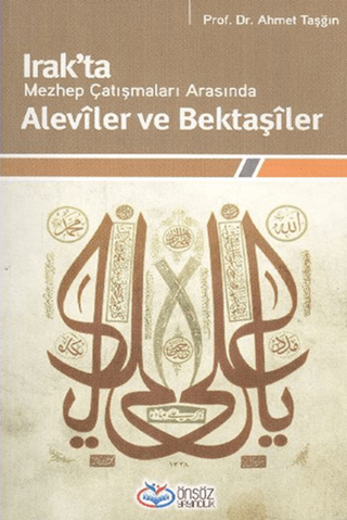 Irak’ta Mezhep Çatışmaları Arasında Aleviler ve Bektaşiler