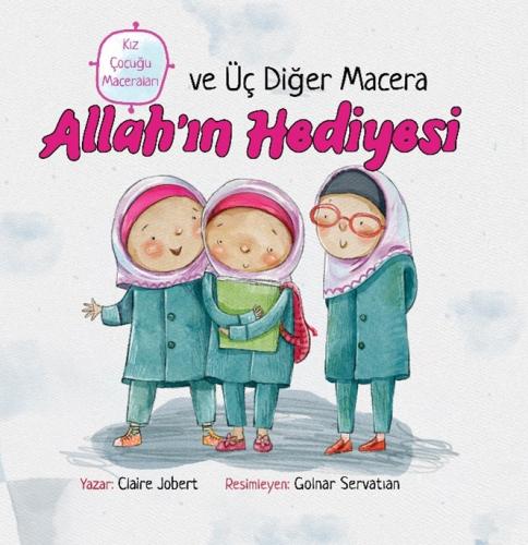 Allah’ın Hediyesi ve Üç Diğer Macera