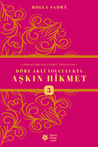 Dört Akli Yolculukta Aşkın Hikmet 5