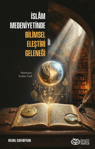 İslâm Medeniyetinde Bilimsel Eleştiri Geleneği