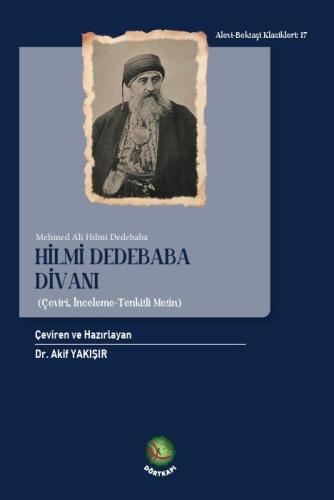 Hilmi Dedebaba Divanı (Çeviri, İnceleme-Tenkitli Metin)