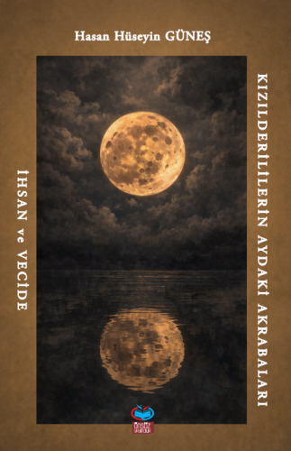 Kızılderililerin Aydaki Akrabaları İhsan ve Vecide