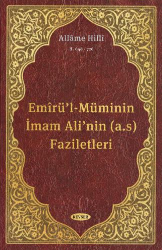 Emîrü'l-Müminin İmam Ali'nin (a.s) Faziletleri