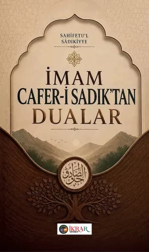 İmam Cafer-i Sadık'tan Dualar