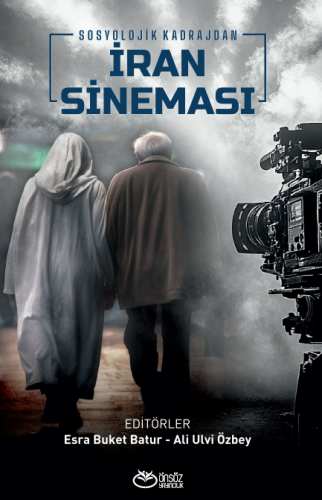 Sosyolojik Kadrajdan İRAN SİNEMASI