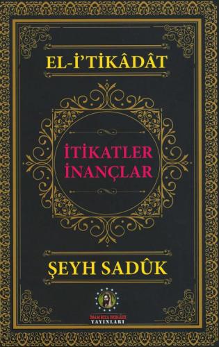 İtikatler - İnançlar