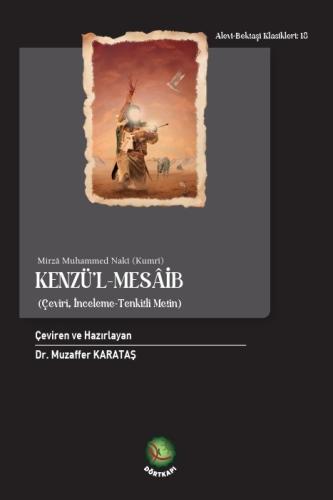 Kenzü’l-Mesâib (Çeviri, İnceleme -Tenkidli Metin)