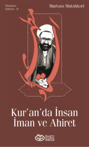 Kur'an'da İnsan İman ve Ahiret