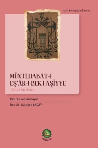 Müntehabât-ı Eş’âr-ı Bektaşiyye (Çeviri, İnceleme)